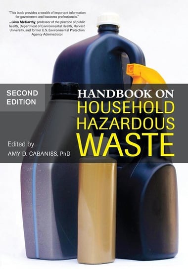Handbook on Household Hazardous Waste, Second Edition Rowman & Littlefield Publishing Group Inc