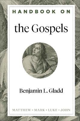 Handbook On The Gospels - Benjamin L. Gladd | Książka W Empik