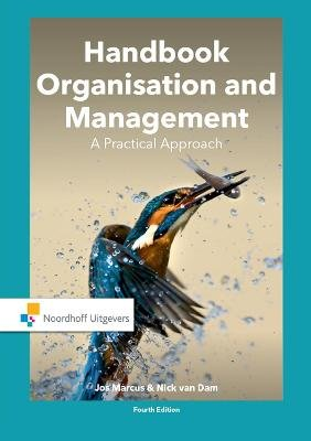 Handbook Organisation and Management: A Practical Approach Wolters-Noordhoff B.V.