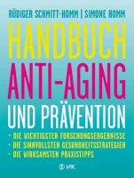 Handbuch Anti-Aging und Prävention Schmitt-Homm Rudiger, Homm Simone