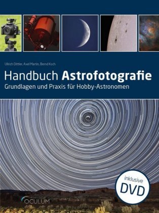 Handbuch Astrofotografie Dittler Ullrich, Koch Bernd, Martin Axel