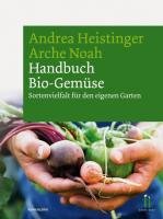 Handbuch Bio-Gemüse Heistinger Andrea, Noah Arche