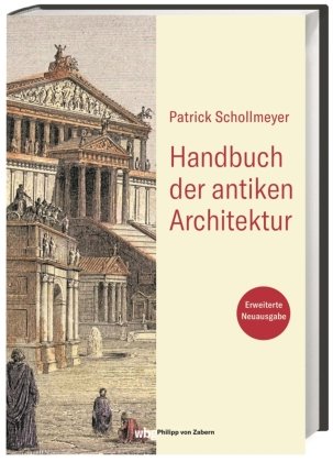 Handbuch der antiken Architektur WBG Philipp von Zabern