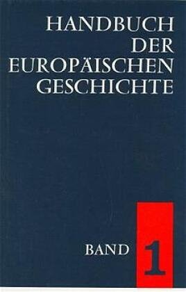 Handbuch der europäischen Geschichte 1 Klett-Cotta Verlag, Klett-Cotta