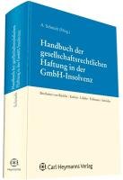 Handbuch der gesellschaftsrechtlichen Haftung in der GmbH-Insolvenz Schmidt Andreas