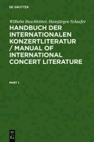 Handbuch der Internationalen Konzertliteratur / Manual of International Concert Literature Buschkotter Wilhelm, Schaefer Hansjurgen
