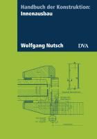 Handbuch der Konstruktion: Innenausbau Nutsch Wolfgang