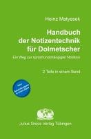 Handbuch der Notizentechnik für Dolmetscher Matyssek Heinz