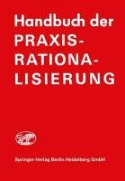 Handbuch der Praxis-Rationalisierung Frank-Schmidt H. J., Graul E. H.