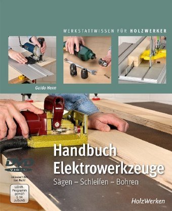 Handbuch Elektrowerkzeuge, m. DVD Vincentz Network