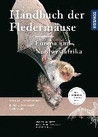 Handbuch Fledermäuse Europas und Nordwestafrikas Dietz Christian, Nill Dietmar, Kiefer Andreas