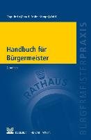 Handbuch für Bürgermeister Batge Frank, Drysch Thomas, Reutzel Andre, Schafer Roland, Sohngen Alysius, Winkel Johannes