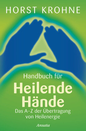 Handbuch für heilende Hände Krohne Horst
