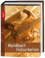 Handbuch Holzarbeiten Forrester Paul