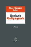 Handbuch Kündigungsrecht Mues Werner M., Eisenbeis Ernst, Laber Jorg
