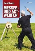 Handbuch Messer- und Axtwerfen Fuhrer Dieter
