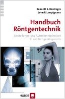 Handbuch Röntgentechnik Bontrager Kenneth L., Lampignano John P.