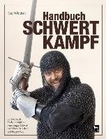 Handbuch Schwertkampf Windsor Guy