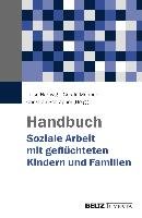 Handbuch Soziale Arbeit mit geflüchteten Kindern und Familien Juventa Verlag Gmbh, Beltz Juventa