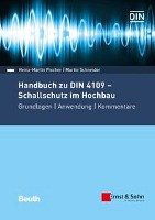 Handbuch zu DIN 4109 - Schallschutz im Hochbau Fischer Heinz-Martin, Schneider Martin