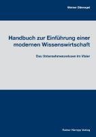 Handbuch zur Einführung einer modernen Wissenswirtschaft Bunnagel Werner