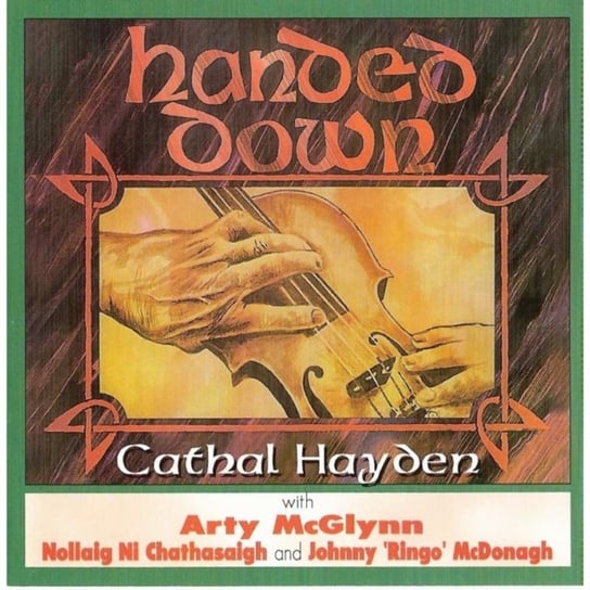 Handed Down Cathal Hayden