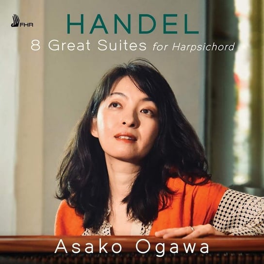 Handel: 8 Great Suites For Harpsichord Asako Ogawa