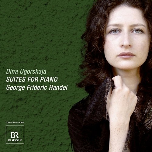 Handel: 8 Great Suites Nos. 2-6 Dina Ugorskaja