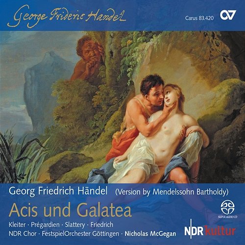 Handel: Acis und Galatea, HWV 49 FestspielOrchester Göttingen, Ndr Chor, Nicholas McGegan