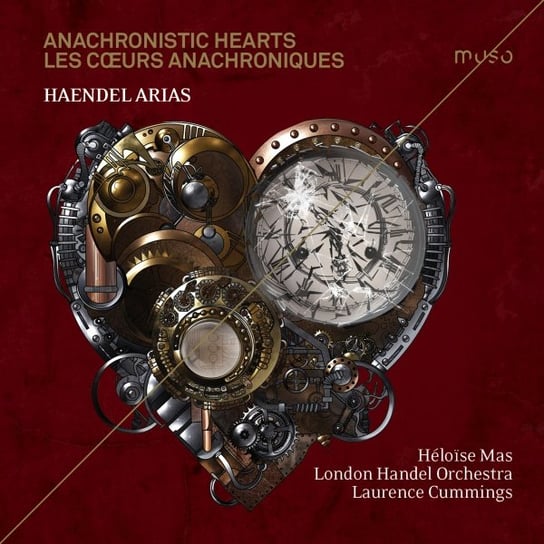 Handel: Anachronistic Hearts Opera arias & Cantata Mas Heloise
