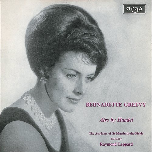 Handel: Arias Bernadette Greevy, Academy of St Martin in the Fields, Raymond Leppard