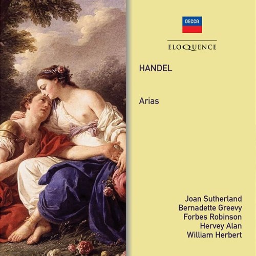 Handel: Arias Joan Sutherland, Bernadette Greevy, Forbes Robinson, Hervey Alan, William Herbert