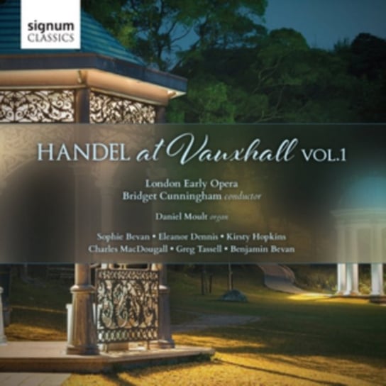 Handel At Vauxhall. Volume 1 Moult Daniel, London Early Opera