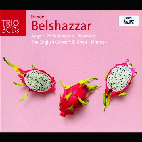 Handel: Belshazzar The English Concert, Trevor Pinnock