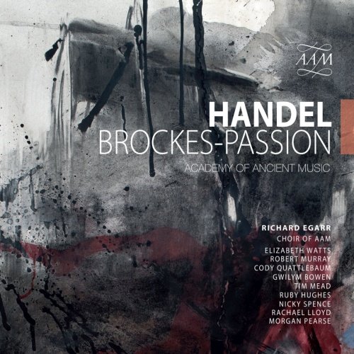 Handel: Brockes-Passion Academy of Ancient Music