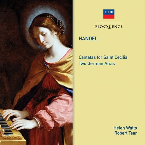 Handel: Cantatas; Arias Raymond Leppard, Sir Neville Marriner, English Chamber Orchestra, Helen Watts, Robert Tear, Academy of St Martin in the Fields