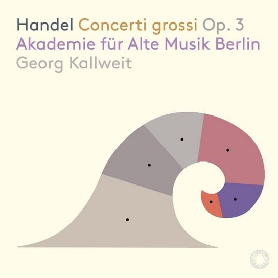 Handel: Concerti Grossi Op. 3 Akademie fur Alte Musik Berlin