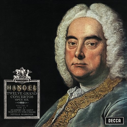 Handel: Concerti Grossi, Op. 6 Nos. 7–11 Thurston Dart, Sir Andrew Davis, Academy of St Martin in the Fields, Sir Neville Marriner