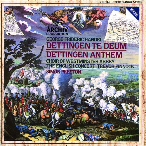 Handel: Dettingen Te Deum; Dettingen Anthem The English Concert, Simon Preston, The Choir Of Westminster Abbey, Trevor Pinnock