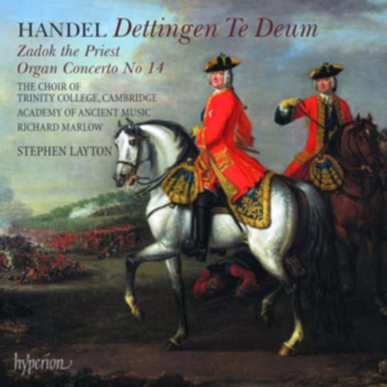 Handel: Dettingen Te Deum: Zadok The Priest; Organ Concerto No. 14 Marlow Richard