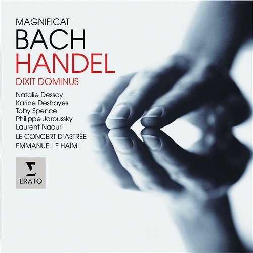 Handel: Dixit Dominus & Bach: Magnificat Emmanuelle Haïm & Le Concert d'Astrée