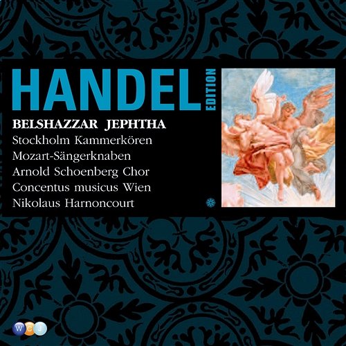 Handel Edition Volume 6 - Belshazzar, Jephtha Handel Edition