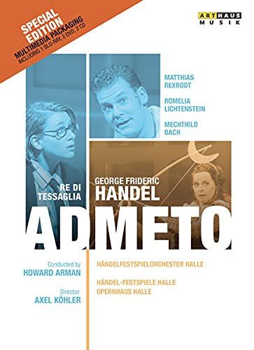 Handel-Festspiele Halle: Admeto Various Directors