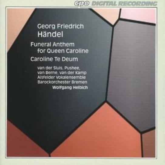 Handel: Funeral Anthem For Queen Caroline / Caroline Te Dum Van der Sluis Mieke