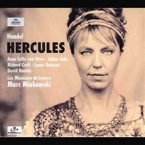Handel: Hercules, HWV 60 / Act 2 - Recit: "She knows my passion" Lynne Dawson, Richard Croft, Claire Giardelli, Michel Maldonado, Yvon Repérant, Mirella Giardelli, Marc Minkowski