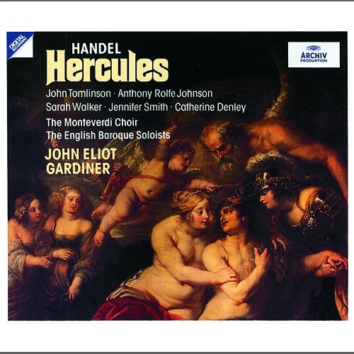 Handel: Hercules, HWV 60 / Act 3 - Recit: "Ye sons of Trachin, mourn you valiant chief" Catherine Denly, English Baroque Soloists, John Eliot Gardiner