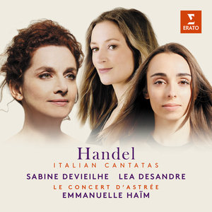 Handel: Italian Cantatas Devieilhe Sabine, Desandre Lea, Haim Emmanuelle