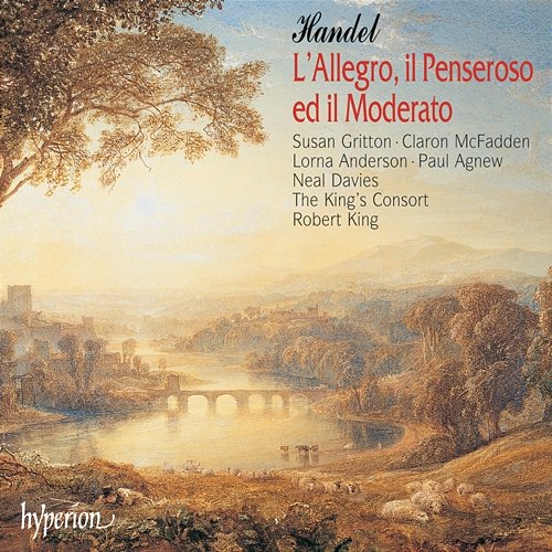 Handel: L'Allegro, il Penseroso ed il Moderato The King's Consort, Robert King