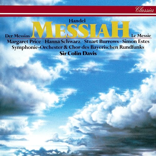 Handel: Messiah, HWV 56 / Pt. 1 - 1. "Comfort ye, my people" Stuart Burrows, Symphonieorchester des Bayerischen Rundfunks, Sir Colin Davis