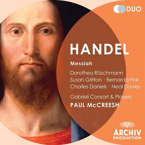 Handel: Messiah Charles Daniels, Gabrieli, Neal Davies, Paul McCreesh, Dorothea Röschmann, Susan Gritton, Bernarda Fink